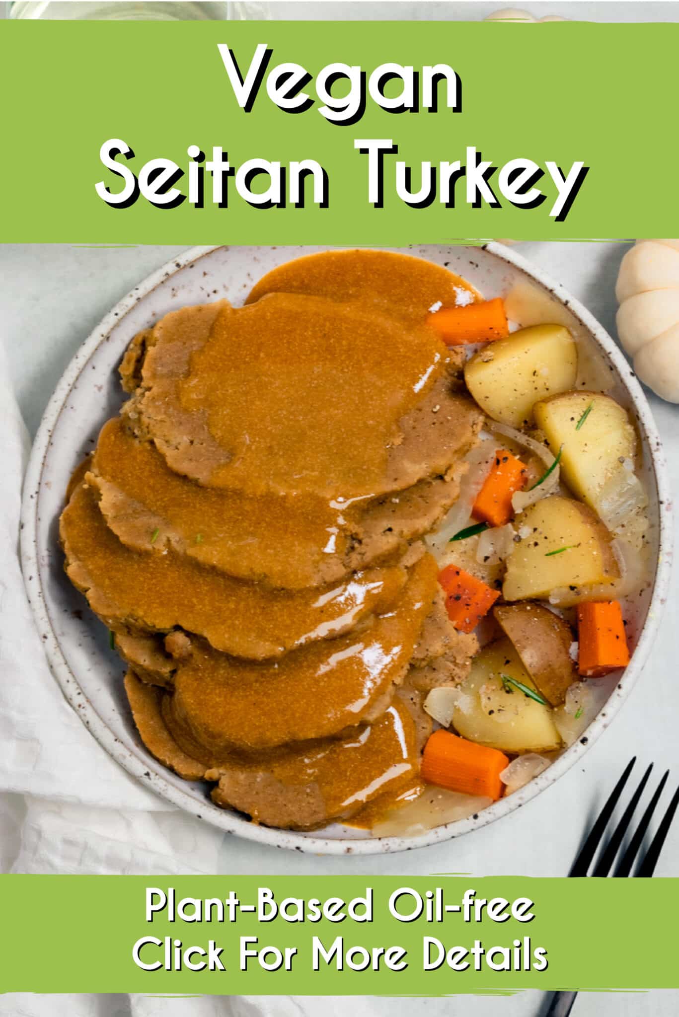 Seitan Turkey Vegan and Oilfree Recipes ZardyPlants