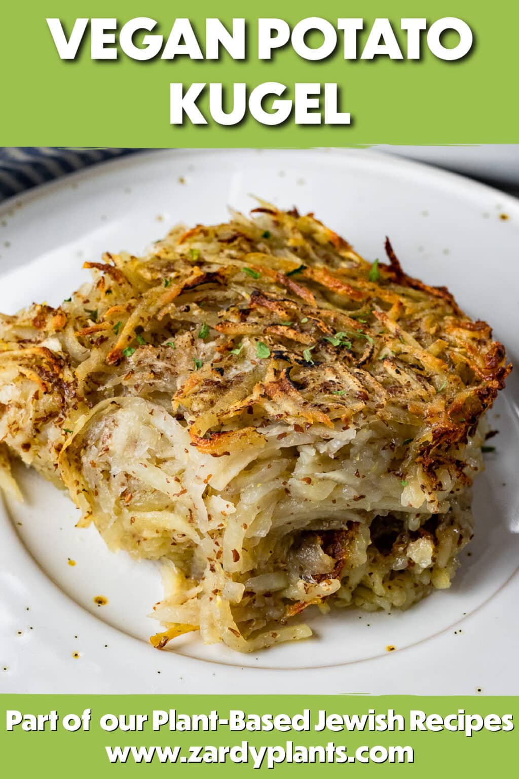 Vegan Potato Kugel Vegan and Oilfree Recipes ZardyPlants